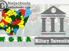 Full List of Military Universities in Nigeria (Air Force, Army, & NAVY)