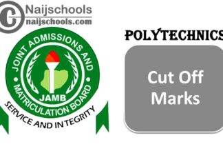 JAMB 2022 Cut-Off Mark for Polytechnics in Nigeria