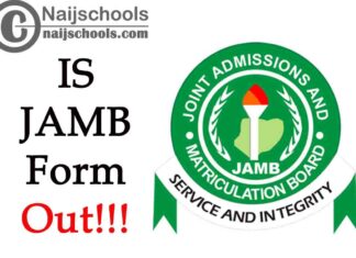 Is JAMB Form for 2022/2023 Session Out? Check Now
