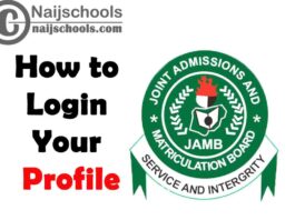 Complete Guide on How to Log in to Your JAMB Profile