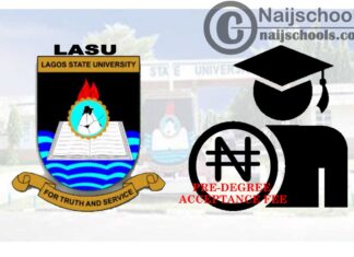 Lagos State University (LASU) Pre-Degree Acceptance Fee Schedule & Payment Procedure for 2020/2021 Academic Session | CHECK NOW