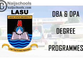 Lagos State University (LASU) Becomes 1st University in Nigeria to Offer DBA and DPA Degree Programmes | CHECK NOW