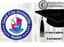 Lead City University (LCU) 13th Convocation Ceremony Programme of Events for 2020 Graduands | CHECK NOW