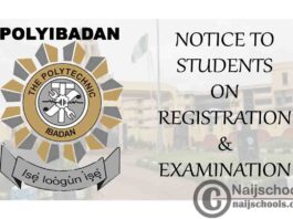 The Polytechnic Ibadan (POLYIBADAN) Notice to Students on Registration/Examination | CHECK NOW