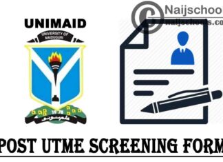 University of Maiduguri (UNIMAID) Post UTME & Direct Entry Screening Form for 2020/2021 Academic Session | APPLY NOW