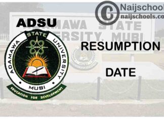 Adamawa State University (ADSU) Mubi Resumption Date for 2nd Semester 2020/2021 Academic Session | CHECK NOW