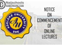 Adeleke University Notice on Commencement of Online Lectures for 100L First Semester 2020/2021 Academic Session | CHECK NOW