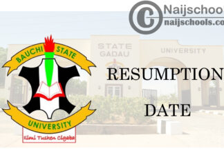 Bauchi State University (BASUG) Resumption Date for Continuation of 2019/2020 Academic Session | CHECK NOW