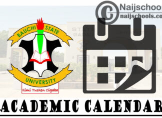 Bauchi State University (BASUG) Revised Academic Calendar for 2019/2020 & 2020/2021 Academic Sessions | CHECK NOW