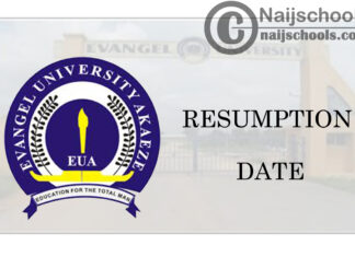 Evangel University Akaeze January 2021 Resumption Date | CHECK NOW