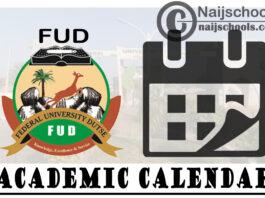 Federal University Dutse (FUD) Academic Calendar for 2020/2021 - 2022/2023 Academic Sessions | CHECK NOW