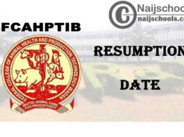 Federal College of Animal and Production Technology Ibadan (FCAHPTIB) Resumption Date for Continuation of 2019/2020 Academic Session | CHECK NOW