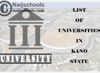 Full List of Federal, State & Private Universities in Kano State Nigeria