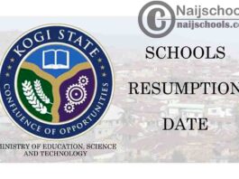 Kogi State Public & Private Schools 2021 Resumption Date for Continuation of 2020/2021 Academic Session | CHECK NOW