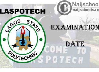 Lagos State Polytechnic (LASPOTECH) Reschedules 2019/2020 Second Semester Examination Commencement Date | CHECK NOW