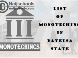 Full List of Monotechincs in Bayelsa State | CHECK NOW