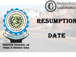 OSISATECH Polytechnic and College of Education Enugu January 2021 Resumption Date for Commencement of Academic Activities | CHECK NOW