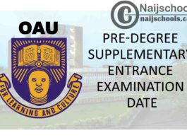 Obafemi Awolowo University (OAU) Pre-Degree Supplementary Entrance Examination Date for 2020/2021 Academic Session | CHECK NOW