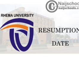 Rhema University Resumption Date & Other Important Dates for 2020/2021 Academic Session | CHECK NOW