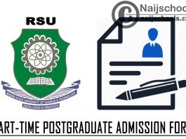 Rivers State University (RSU) Part-Time Postgraduate Admission Form for 2020/2021 Academic Session | APPLY NOW