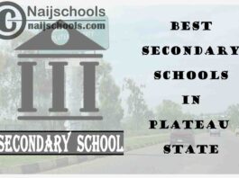 14 of the Best Secondary Schools to Attend in Plateau State Nigeria | No. 7’s the Best