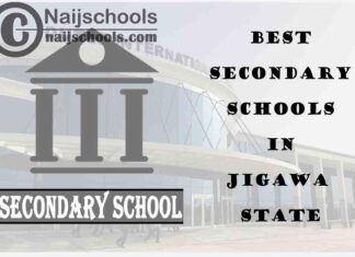 15 of the Best Secondary Schools to Attend in Jigawa State Nigeria | No. 3’s the Best