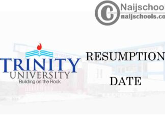 Trinity University January 2021 Resumption Date Notice to Staff and Students | APPLY NOW