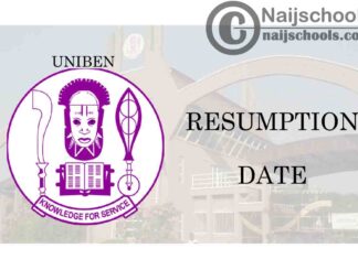 University of Benin (UNIBEN) Students Resumption Date for 2020/2021 Academic Sessions | CHECK NOW