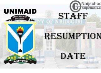 University of Maiduguri (UNIMAID) Staff on CONTISS 12 and Below Office 2021 Resumption Date | CHECK NOW