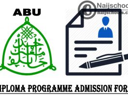 Ahmadu Bello University (ABU) Diploma Programme Admission Form for 2021/2022 Academic Session | APPLY NOW