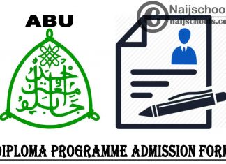 Ahmadu Bello University (ABU) Diploma Programme Admission Form for 2021/2022 Academic Session | APPLY NOW