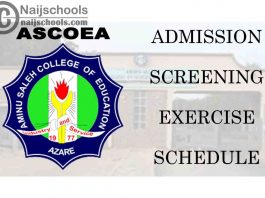 Aminu Saleh College of Education (ASCOE) 2020/2201 1st Round NCE and Pre-NCE Admission Screening Exercise Schedule | CHECK NOW