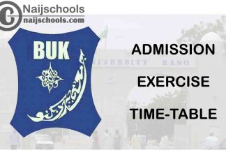 Bayero University Kano (BUK) Proposed Admission Exercise Time-table for 2020/2021 Academic Session | CHECK NOW