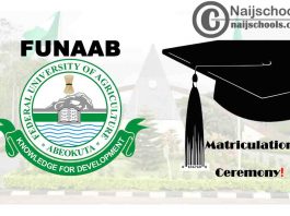 Federal University of Agriculture Abeokuta (FUNAAB) Postpones Upcoming 2021 Matriculation Ceremony | CHECK NOW