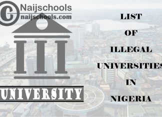 Complete List of Illegal & Non-Accredited Universities in Nigeria by NUC 2021