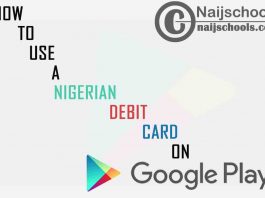 How to Add & Use a Nigerian Debit Card to Make Payments on Google Play Store