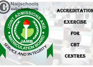 JAMB Accreditation exercise for 2022 CBT exam Centres