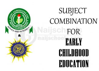 JAMB & WAEC Subject Combination for Early Childhood Education