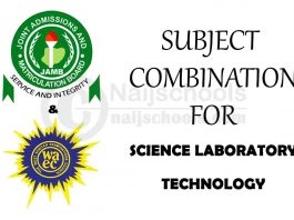JAMB and WAEC (O' Level) Subject Combination for Science Laboratory Technology