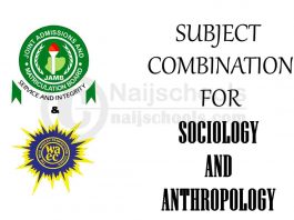 JAMB and WAEC (O'Level) Subject Combination for Sociology and Anthropology