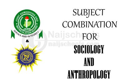 JAMB/WAEC Subject Combination for Sociology and Anthropology
