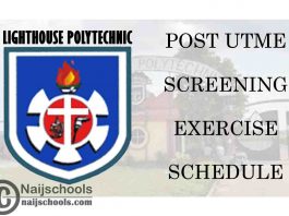 Lighthouse Polytechnic Post-UTME Screening Exercise Schedule for 2020/2021 Academic Session | CHECK NOW