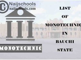 Full List of Accredited Monotechincs in Bauchi State Nigeria