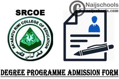 Sa’adatu Rimi College of Education (SRCOE) Kano Degree Programme Admission Form for 2021/2022 Academic Session | APPLY NOW