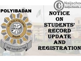 POLYIBADAN Notice on Students' Record Update and Registration for Second Semester 2019/2020 Academic Session | CHECK NOW