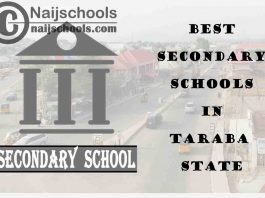 14 of the Best Secondary Schools to Attend in Taraba State Nigeria | No. 7’s the Best