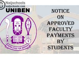 University of Benin (UNIBEN) Notice on Approved Faculty/Institute/School Payments by Students | CHECK NOW