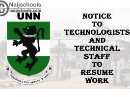 UNN Notice to Technologists and Technical Staff to Resume Work Amidst the 2021 NASU/SSANU Strike | CHECK NOW
