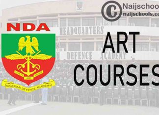 Full List of Art Courses Offered in NDA (Nigerian Defence Academy) and their Admission Requirement