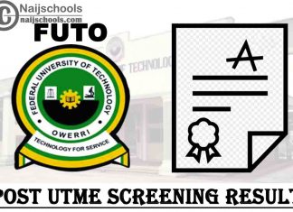 Federal University of Technology Owerri (FUTO) Post-UTME Screening Result for 2020/2021 Academic Session | CHECK NOW